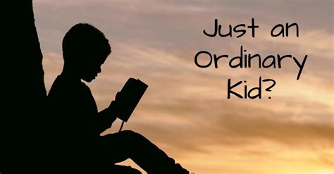 An Ordinary Kid